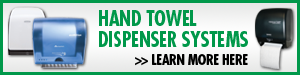 Learn More Hand Towel Dispenser Systems