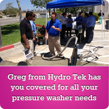 Greg from Hyrdo Tek gas you covered for all your pressure washer needs
