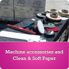 Machine accesories and Clean & Soft Paper