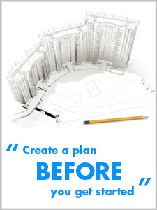 Create a plan BEFORE you get started