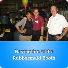Having fun at the Rubbermaid Commercial Products booth